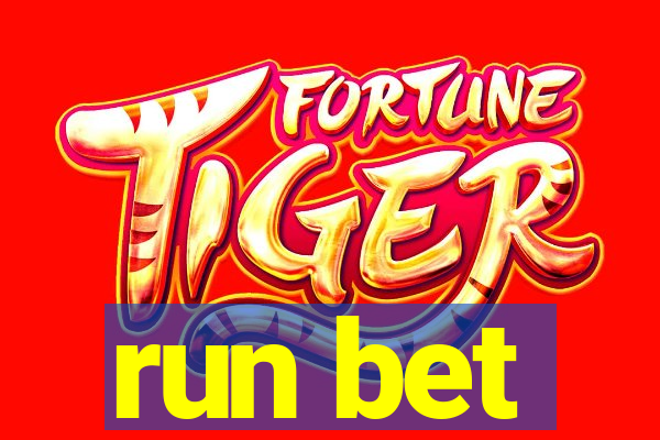 run bet